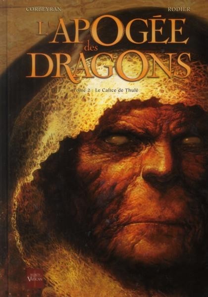 Couverture de l'album L'Apogée des dragons Tome 2 Le Calice de Thulé