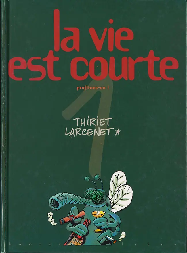 Couverture de l'album La Vie est courte Tome 1 Profitons-en !