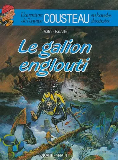 Couverture de l'album L'Aventure de l'équipe Cousteau en bandes dessinées Tome 3 Le galion englouti