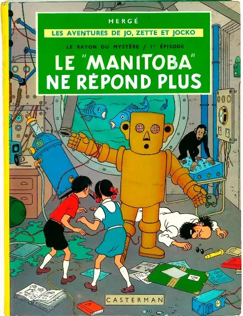 Couverture de l'album Les Aventures de Jo, Zette et Jocko Tome 3 Le Rayon du Mystère 1er épisode, Le Manitoba ne répond plus