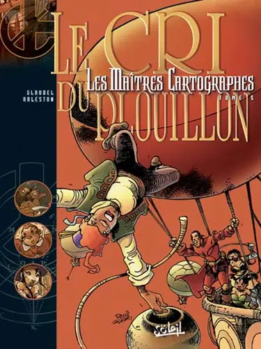 Couverture de l'album Les Maîtres cartographes Tome 5 Le cri du Plouillon