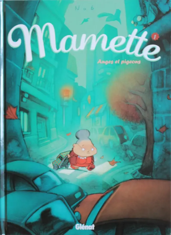 Couverture de l'album Mamette Tome 1 Anges et pigeons