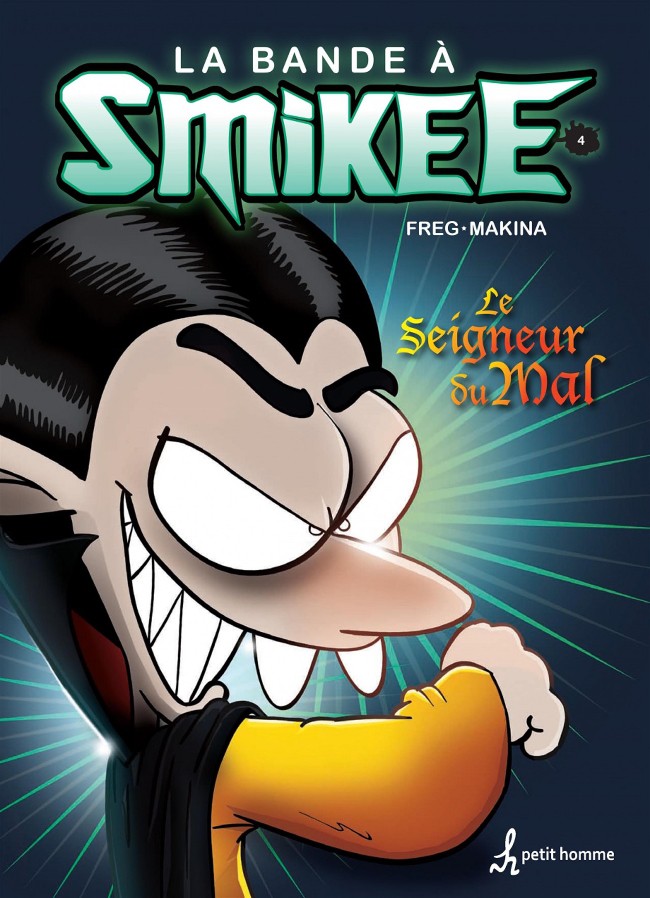 Couverture de l'album La Bande à Smikee Tome 4 Le seigneur du mal