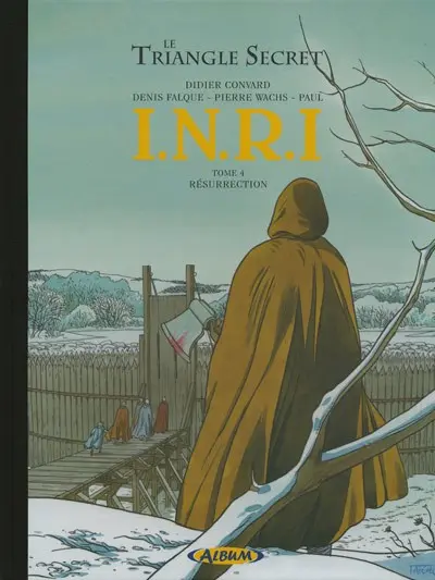 Couverture de l'album Le Triangle Secret - I.N.R.I Tome 4 Résurrection