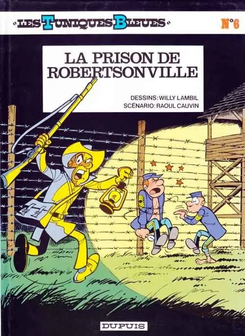Couverture de l'album Les Tuniques Bleues Tome 6 La prison de Robertsonville