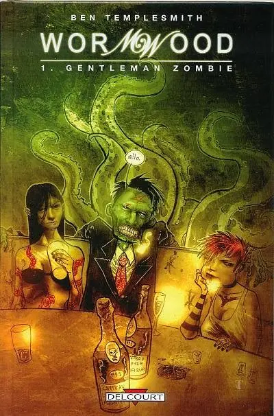 Couverture de l'album Wormwood Tome 1 Gentleman zombie