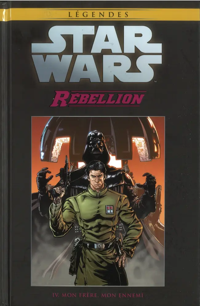 Couverture de l'album Star Wars - Légendes - La Collection Tome 85 Rébellion - IV. Mon Frère, Mon Ennemi