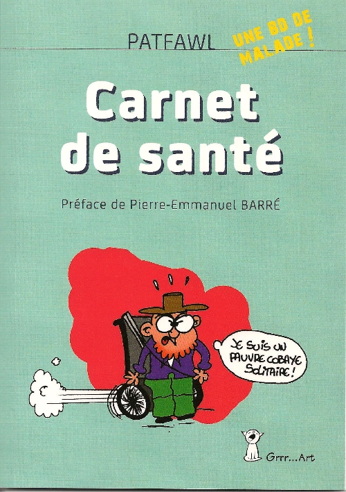 Couverture de l'album Carnet de santé Tome 1 Une BD de malade !