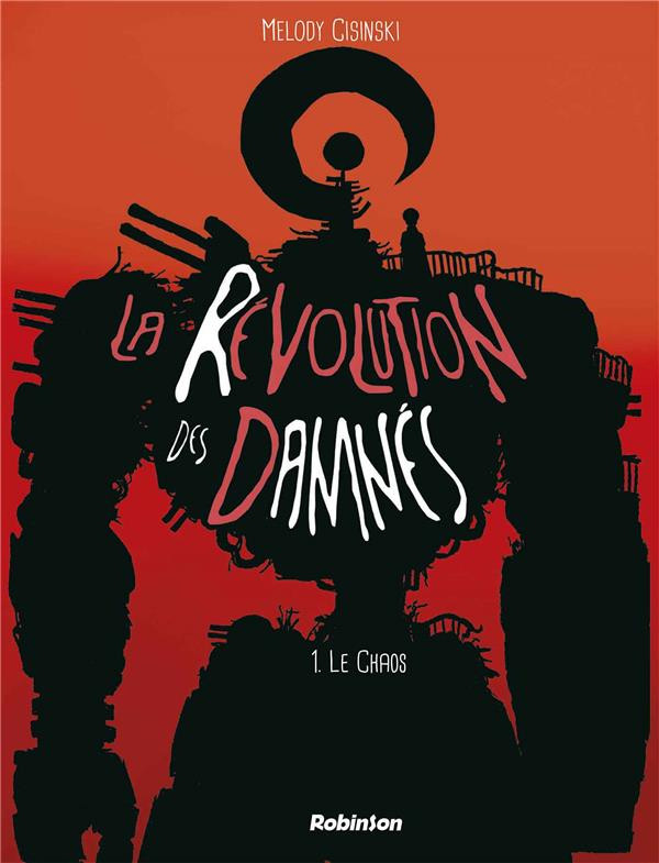 Couverture de l'album La révolution des damnés Tome 1 Le chaos