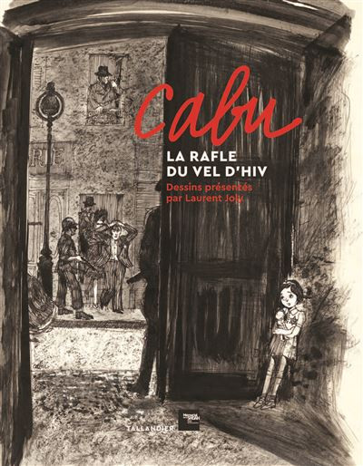 Couverture de l'album Cabu, la Rafle du Vel d’Hiv