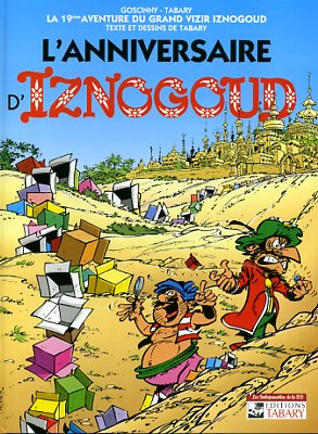 Couverture de l'album Iznogoud Tome 19 L'Anniversaire d'Iznogoud