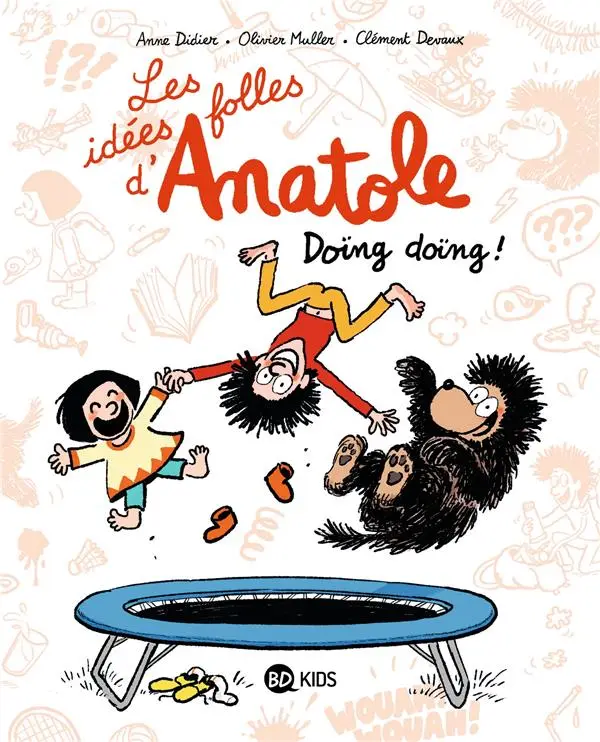 Couverture de l'album Les idées folle d'Anatole (Latuile) 3 Doïng doïng !