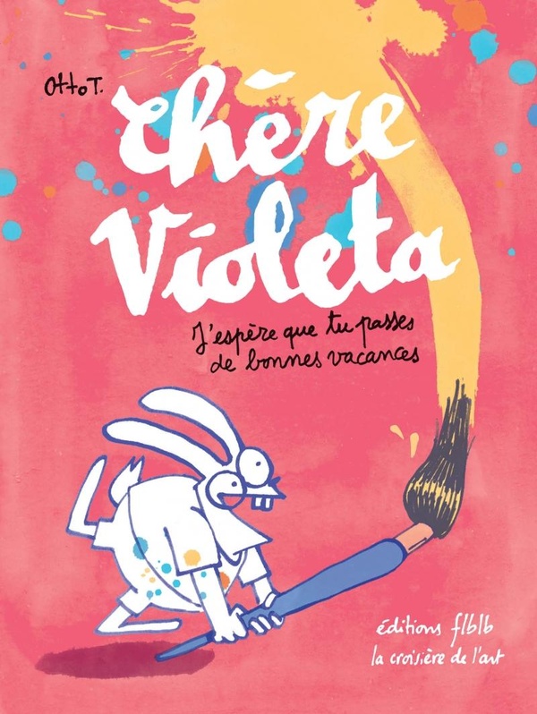 Couverture de l'album Chère Violeta J'espère que tu passes de bonnes vacances