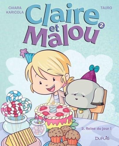 Couverture de l'album Claire et Malou 2 Reine du jour !