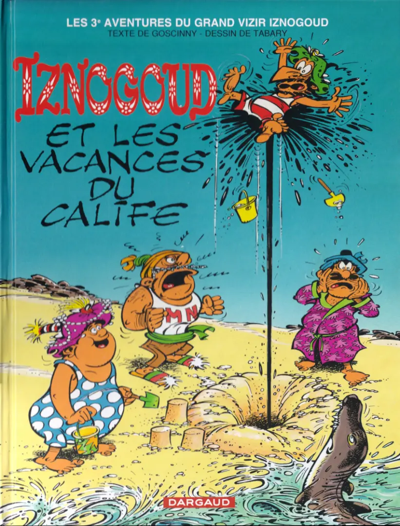Couverture de l'album Iznogoud Tome 3 Iznogoud et les vacances du calife