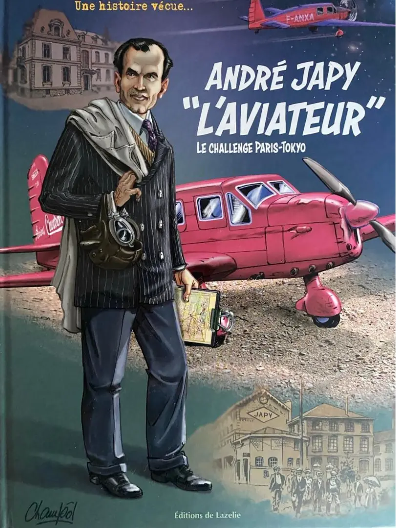 Couverture de l'album André Japy L'aviateur Le Challenge Paris-Tokyo