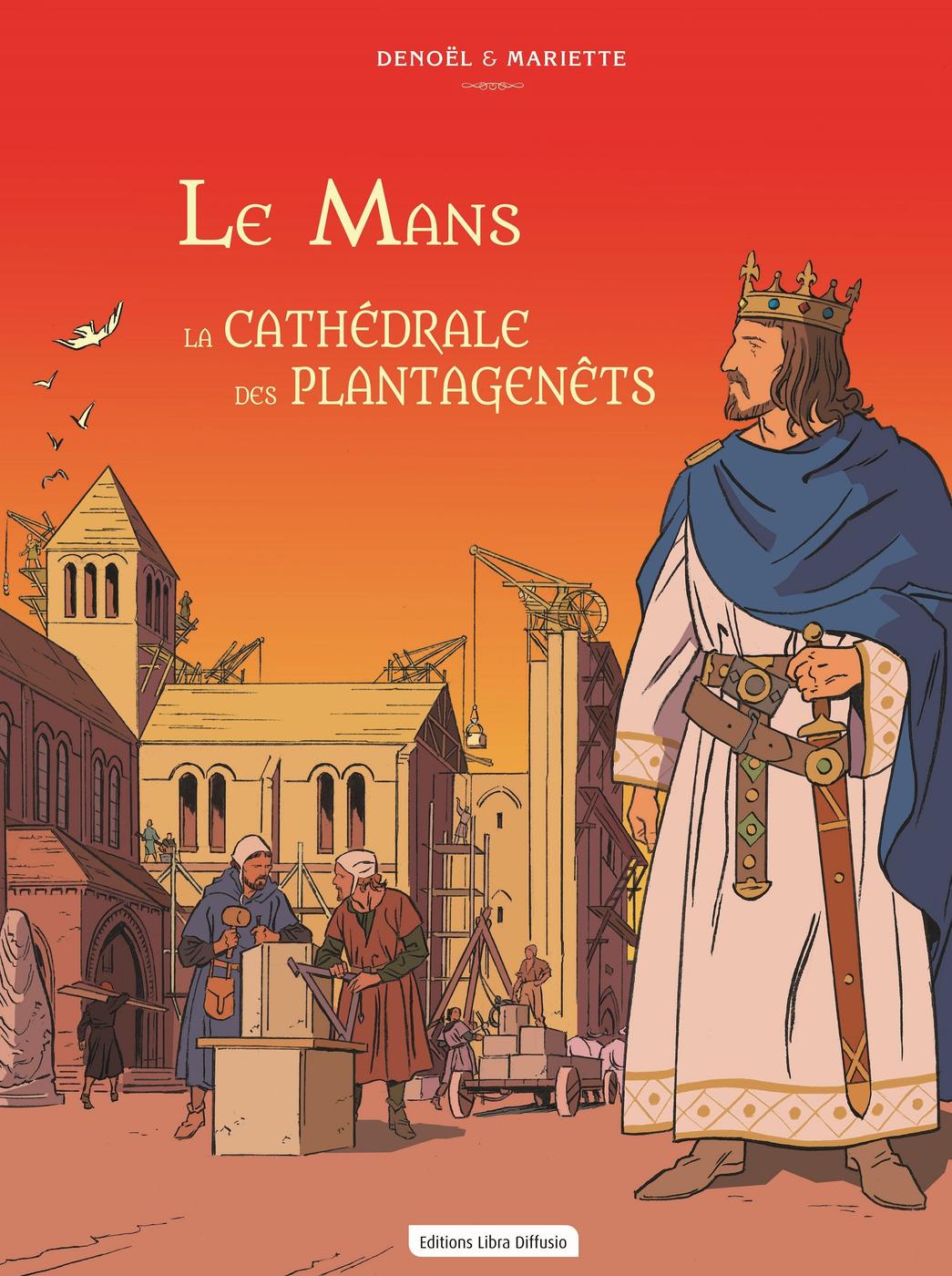 Couverture de l'album Le Mans La cathédrale des Plantagenêts