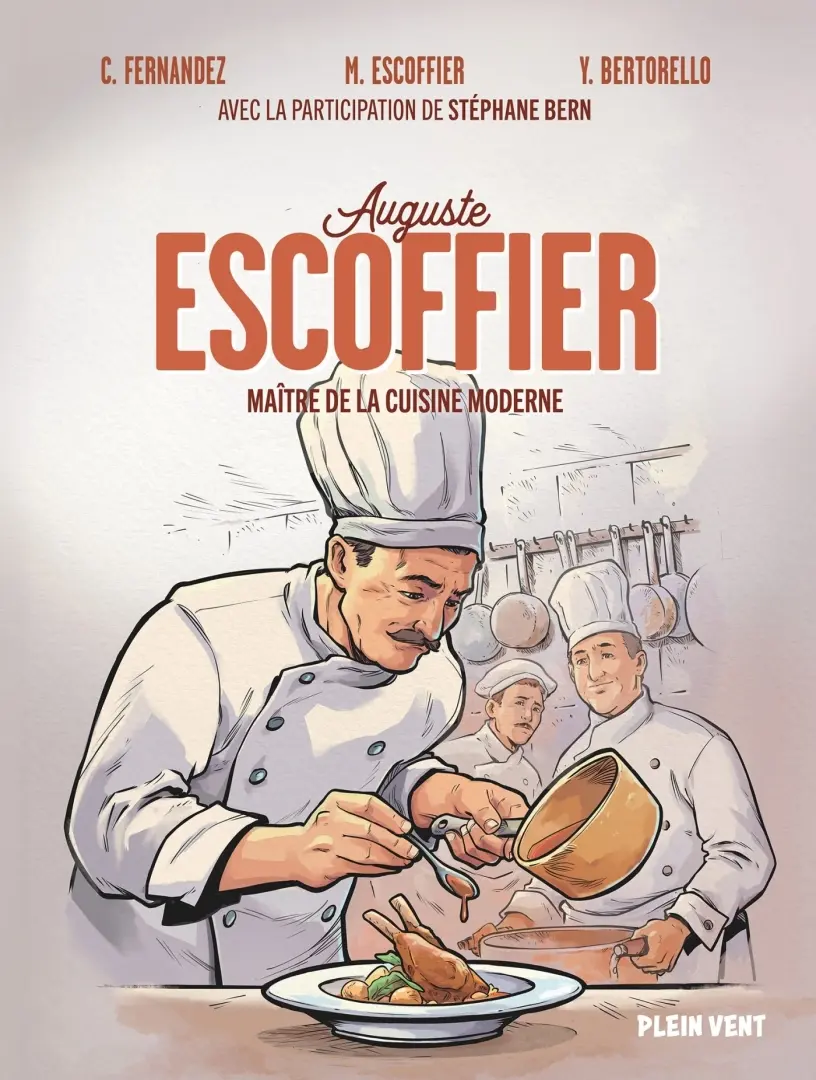 Couverture de l'album Auguste Escoffier Maître de la cuisine moderne