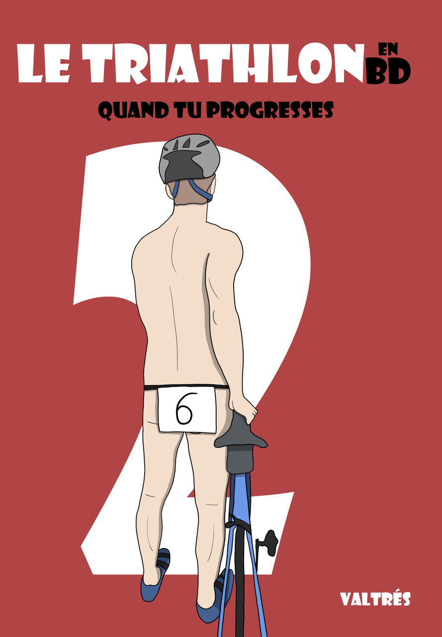Couverture de l'album Le triathlon en BD 2 Quand tu progresses