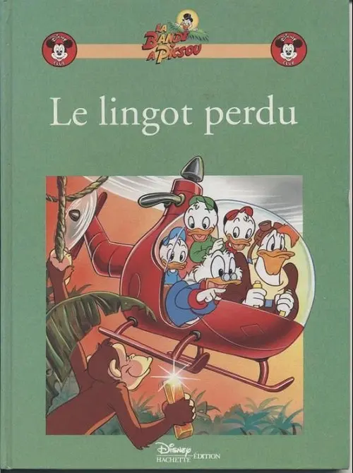 Couverture de l'album Disney Club La Bande à Picsou - Le Lingot perdu