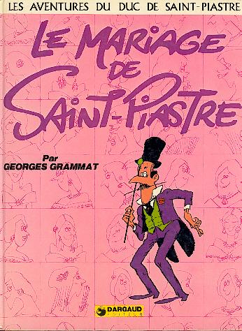 Couverture de l'album Les aventures du Duc de Saint-Piastre Tome 2 Le mariage de Saint Piastre