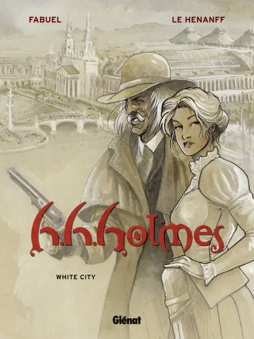 Couverture de l'album H.H. Holmes Tome 2 White city