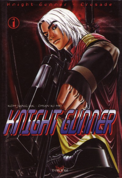 Couverture de l'album Knight gunner Tome 1