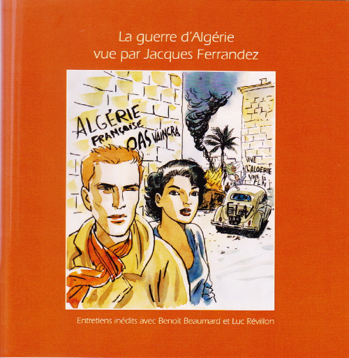 Couverture de l'album Alger la Noire La guerre d'Algérie vue par Jacques Ferrandez