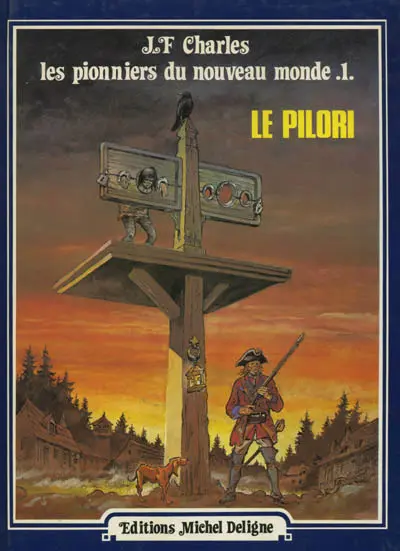 Couverture de l'album Les Pionniers du Nouveau Monde Tome 1 Le pilori