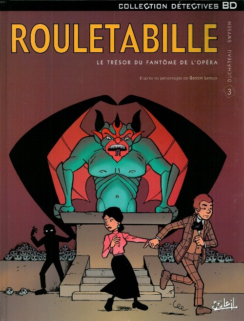 Couverture de l'album Rouletabille Tome 3 Le trésor du fantôme de l'opéra