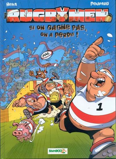 Couverture de l'album Les Rugbymen Tome 2 Si on gagne pas, on a perdu !