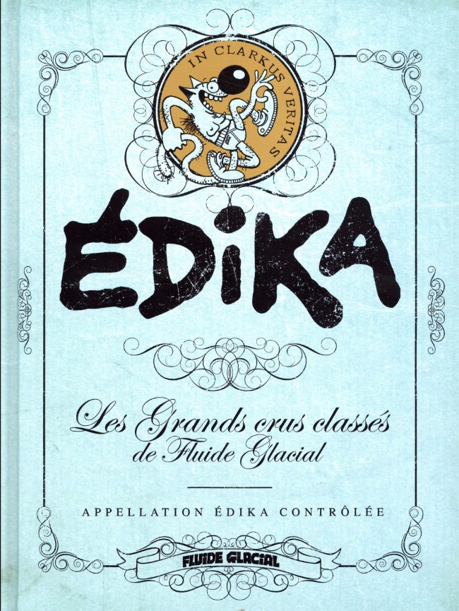 Couverture de l'album Les Grands crus classés de Fluide Glacial Édika