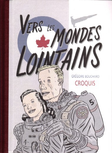 Couverture de l'album Vers les Mondes Lointains Vers les Mondes Lointains - Croquis