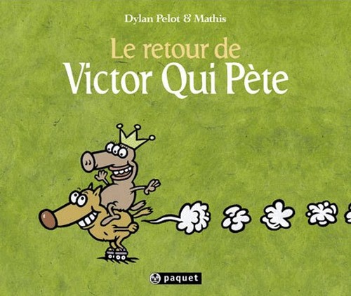 Couverture de l'album Victor Qui Pète Tome 2 Le retour de Victor Qui Pète