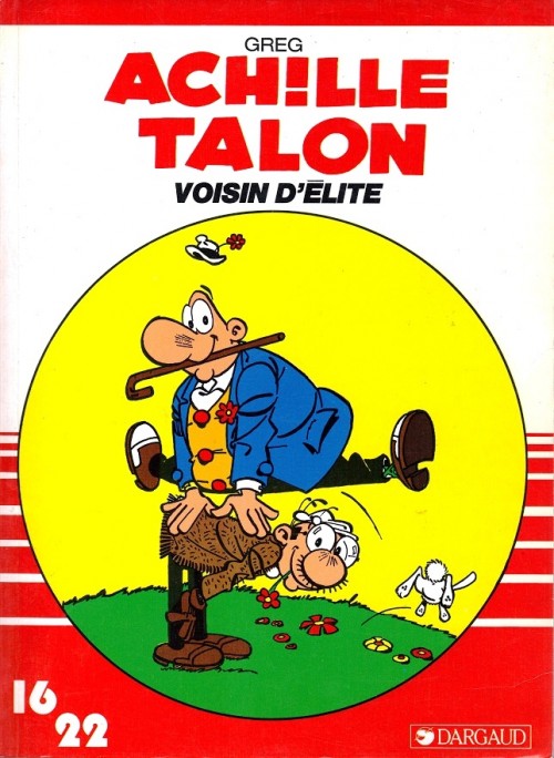 Couverture de l'album Achille Talon 16/22 Tome 6 Voisin d'élite