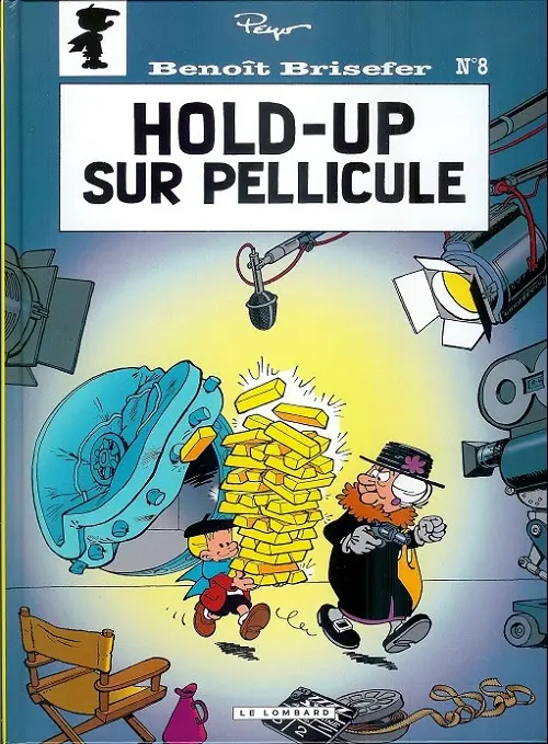 Couverture de l'album Benoît Brisefer Tome 8 Hold-up sur pellicule