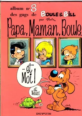 Couverture de l'album Boule & Bill Tome 8 Papa, Maman, Boule... ...et Moi ! et Nous !