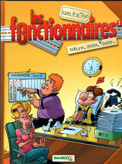 Couverture de l'album Les Fonctionnaires Tome 1 Métro, dodo, dodo...