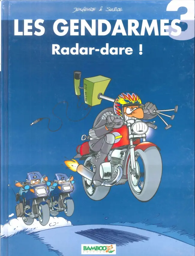 Couverture de l'album Les Gendarmes Tome 3 Radar-dare !