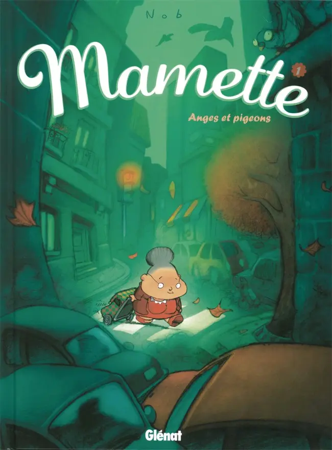 Couverture de l'album Mamette Tome 1 Anges et pigeons