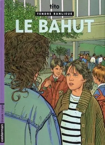 Couverture de l'album Tendre banlieue Tome 4 Le bahut