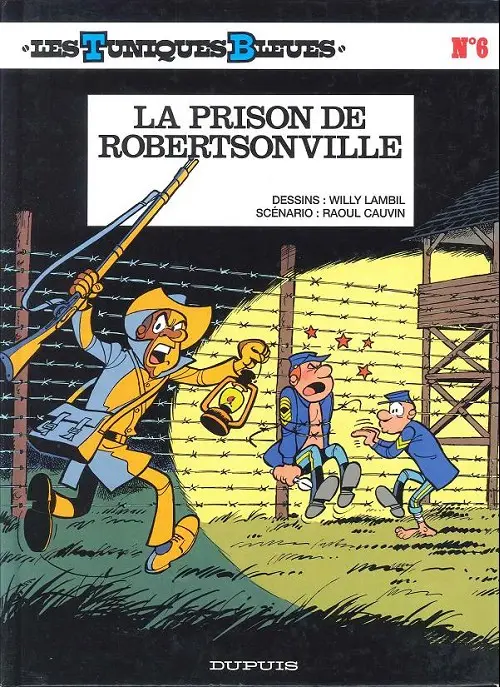 Couverture de l'album Les Tuniques Bleues Tome 6 La prison de Robertsonville