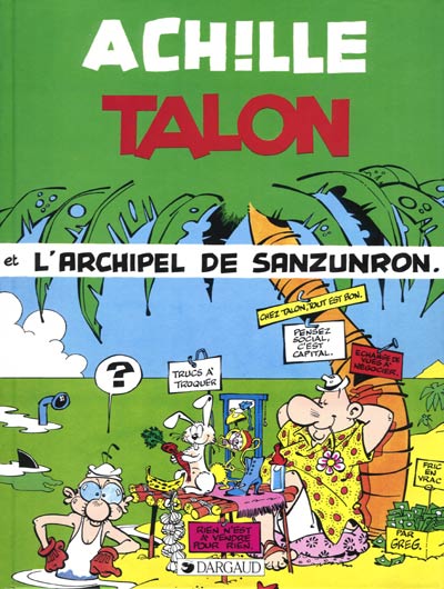 Couverture de l'album Achille Talon Tome 37 Achille Talon et l'archipel de Sanzunron