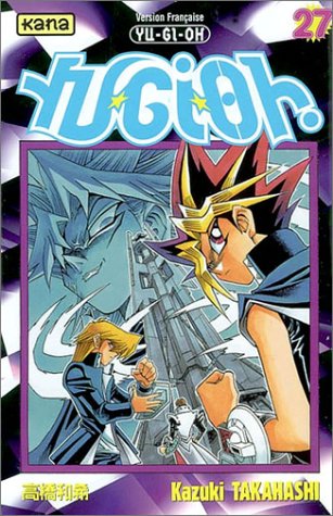 Couverture de l'album Yu-Gi-Oh ! 27 Le jour se lève sur la finale !!