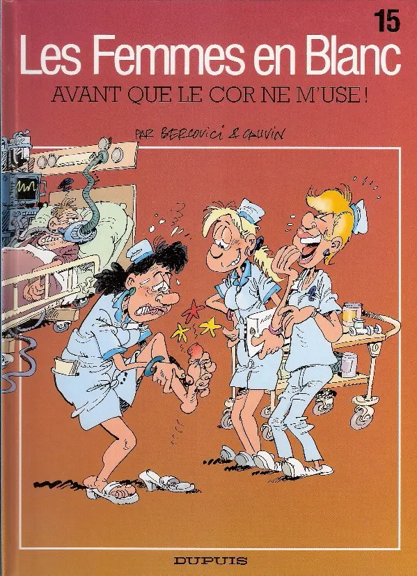 Couverture de l'album Les Femmes en Blanc Tome 15 Avant que le cor ne m'use !