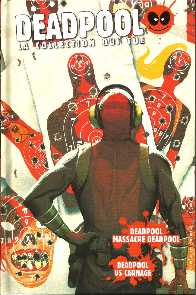 Couverture de l'album Deadpool - La collection qui tue Tome 4 Deadpool massacre Deadpool / Deadpool vs Carnage