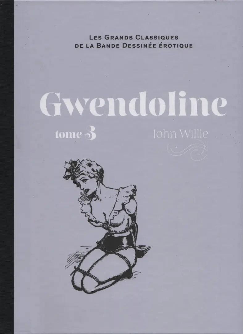 Couverture de l'album Les Grands Classiques de la Bande Dessinée Érotique - La Collection Tome 105 Gwendoline - Tome 3
