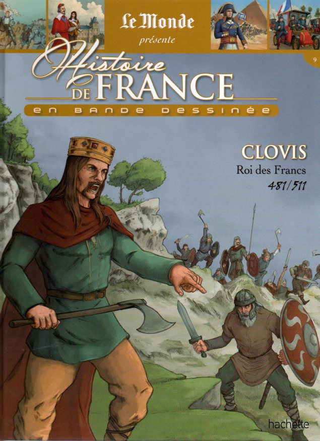 Couverture de l'album Histoire de France en bande dessinée Tome 4 Clovis roi des Francs 481/511