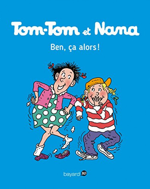 Couverture de l'album Tom-Tom et Nana Tome 33 Ben ça, alors !