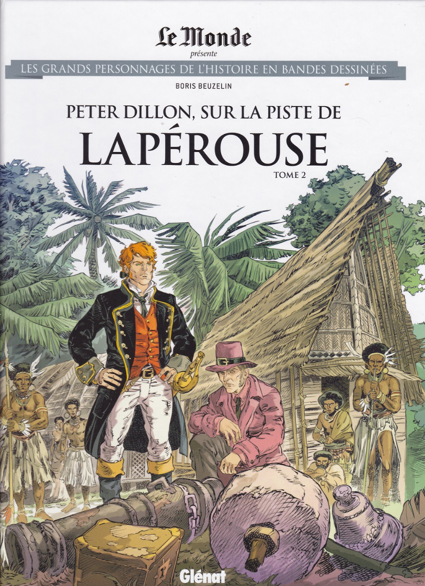 Couverture de l'album Les grands personnages de l'Histoire en bandes dessinées Tome 89 Peter Dillon, sur la piste de Lapérouse 2/2